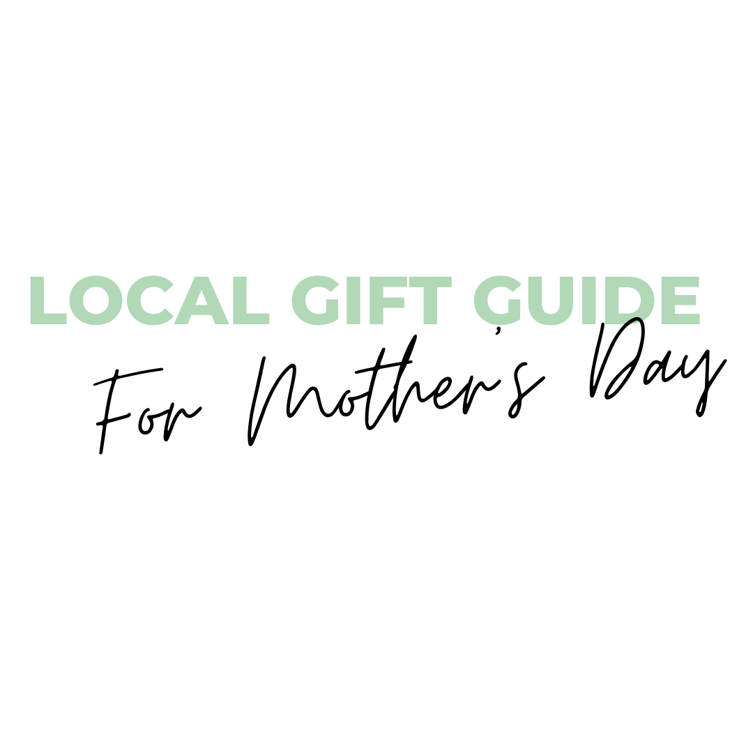 Local Gift Guide for Mother's Day | Look Local First